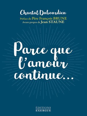 cover image of Parce que l'amour continue...